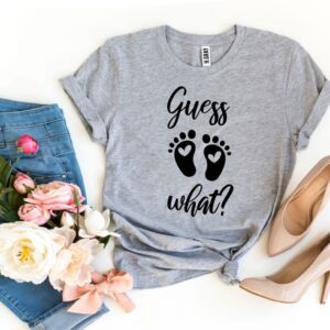 Guess What? T-shirt