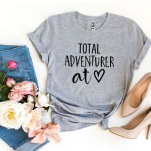 Total Adventurer At Heart T-shirt
