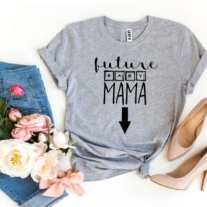 Future Baby Mama T-shirt