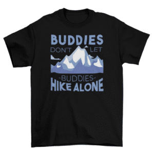 Hiking buddies t-shirt